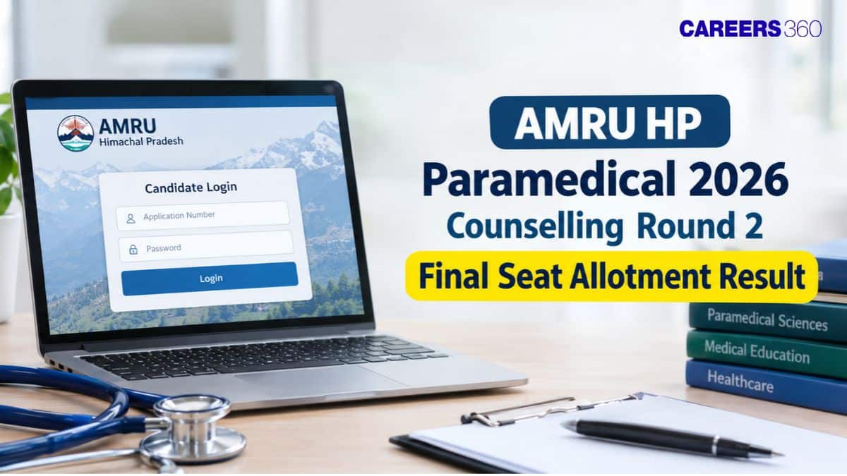 AMRU HP Paramedical 2026 Counselling Round 2 Seat Allotment Result (September 19): Direct Link